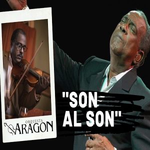 SON AL SON - ORQUESTA ARAGON Y CHEO FELICIANO