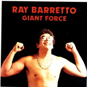 FUERZA GIGANTE - RAY BARRETTO